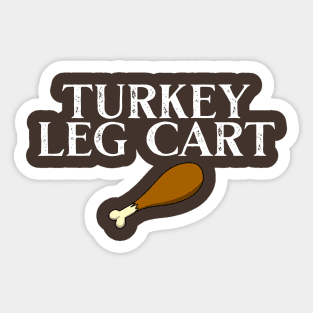 Turkey Leg Cart! Sticker